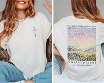 God Turns Broken Pieces Into Masterpieces T-shirt