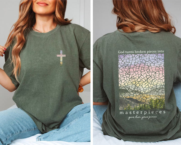 God Turns Broken Pieces Into Masterpieces T-shirt