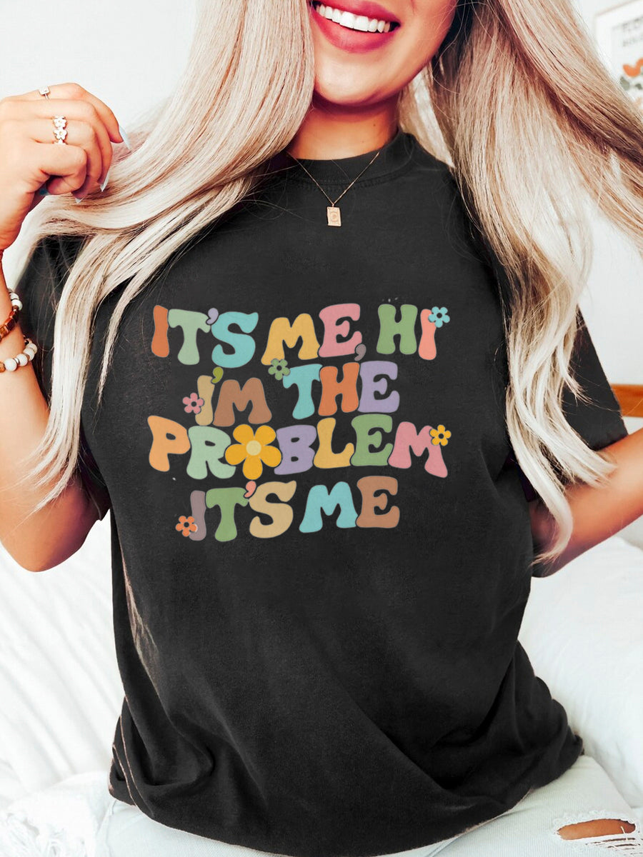 It's Me Hi I'M The Problem It's Me T-Shirt