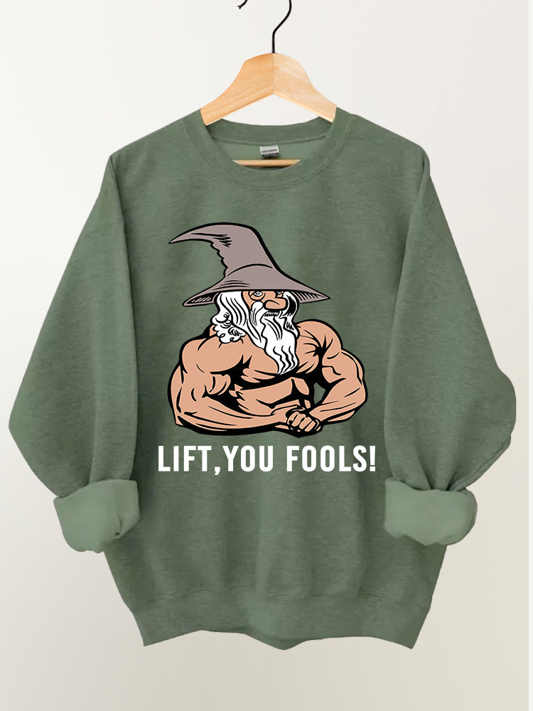 Lift You Fools Vintage Gym Sweatshirt