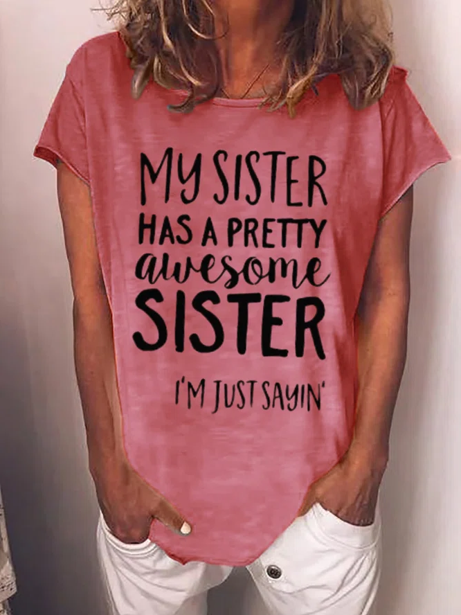 My Sister Has A Pretty Awesome Sister Women's T-shirt