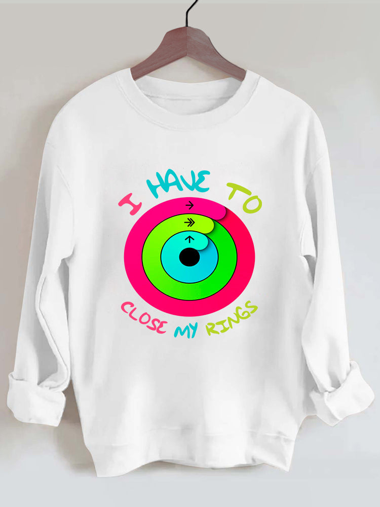 I Have to Close My Rings Vintage Gym Sweatshirt