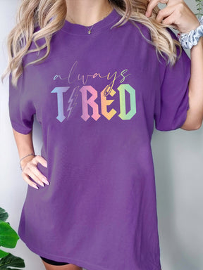 Always Tired Glitter T-shirt