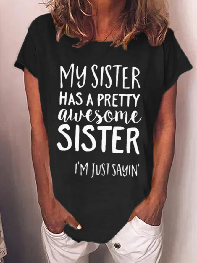 My Sister Has A Pretty Awesome Sister Women's T-shirt