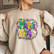 Its Mardi Gras Yall Sweatshirt