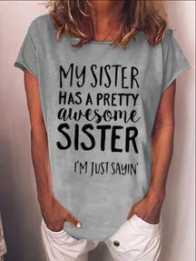 My Sister Has A Pretty Awesome Sister Women's T-shirt