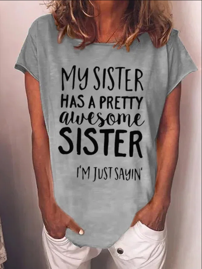 My Sister Has A Pretty Awesome Sister Women's T-shirt