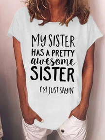 My Sister Has A Pretty Awesome Sister Women's T-shirt