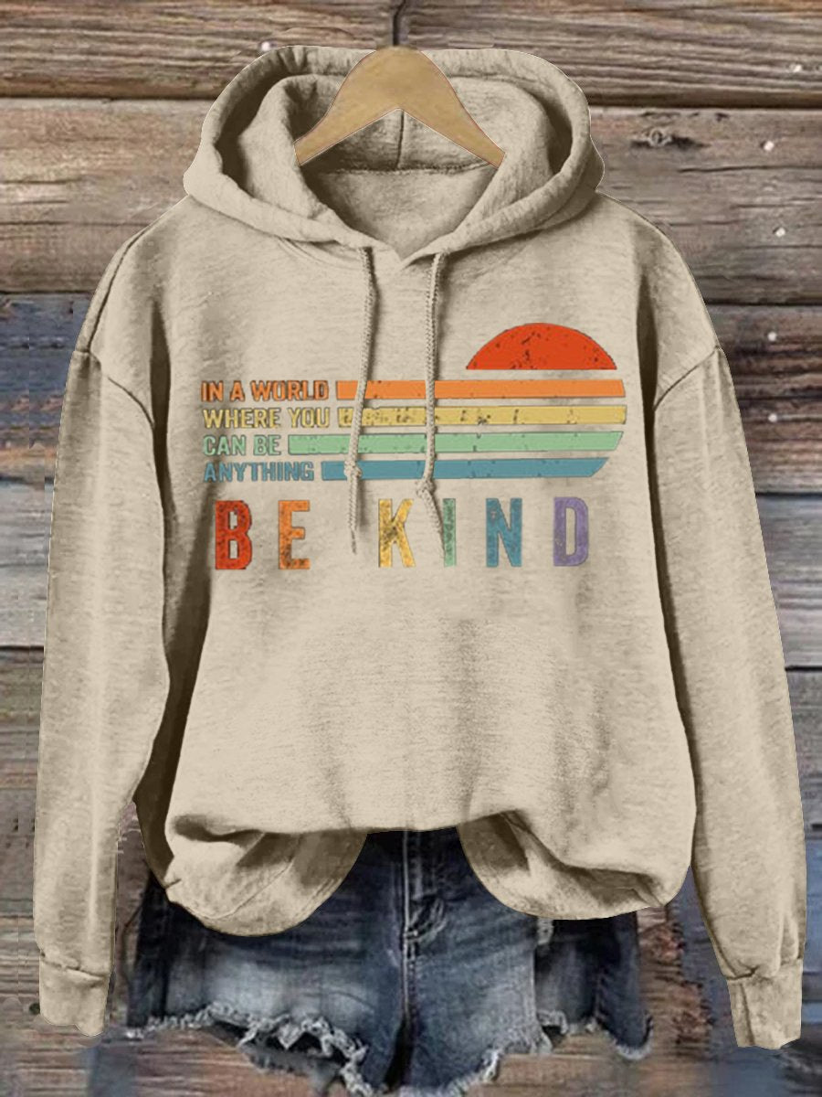 In A World Where You Can Be Anything Be Kind Suicide Prevention Mental Print Casual Hoodie