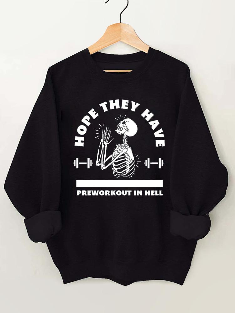 Hope They Have Preworkout In Hell Vintage Gym Sweatshirt