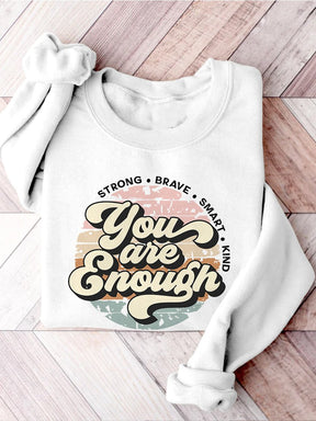 You Are Enough Anxiety Mental Health Matters Inspirational You Matter Mental Health Self Love Casual Print Sweatshirt