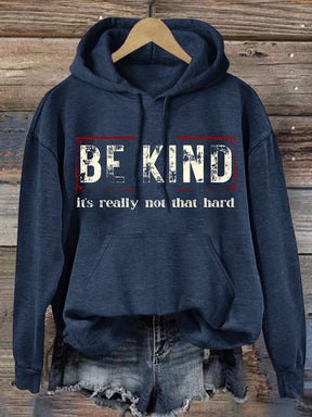 Women's Be Kind It's Really Not That Hard Casual Hoodie