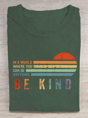 In A World Where You Can Be Anything Be Kind Suicide Prevention Mental Print T-shirt