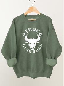 Strong Like Bull Vintage Gym Sweatshirt