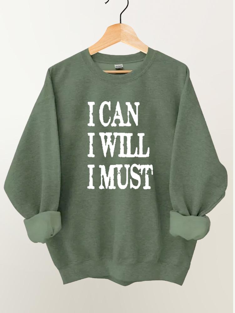 I Can I Will I Must Vintage Gym Sweatshirt