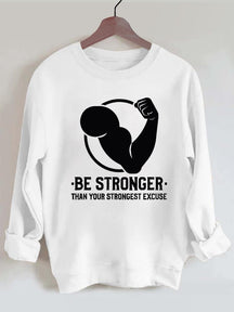 Be Stronger Vintage Gym Sweatshirt