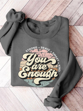 You Are Enough Anxiety Mental Health Matters Inspirational You Matter Mental Health Self Love Casual Print Sweatshirt