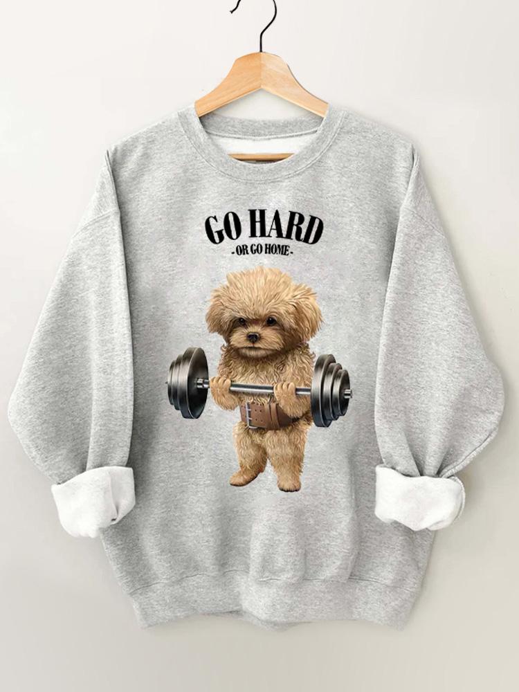 Go hard or go home Poodle dog Vintage Gym Sweatshirt