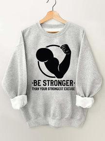 Be Stronger Vintage Gym Sweatshirt