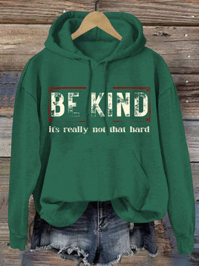 Women's Be Kind It's Really Not That Hard Casual Hoodie