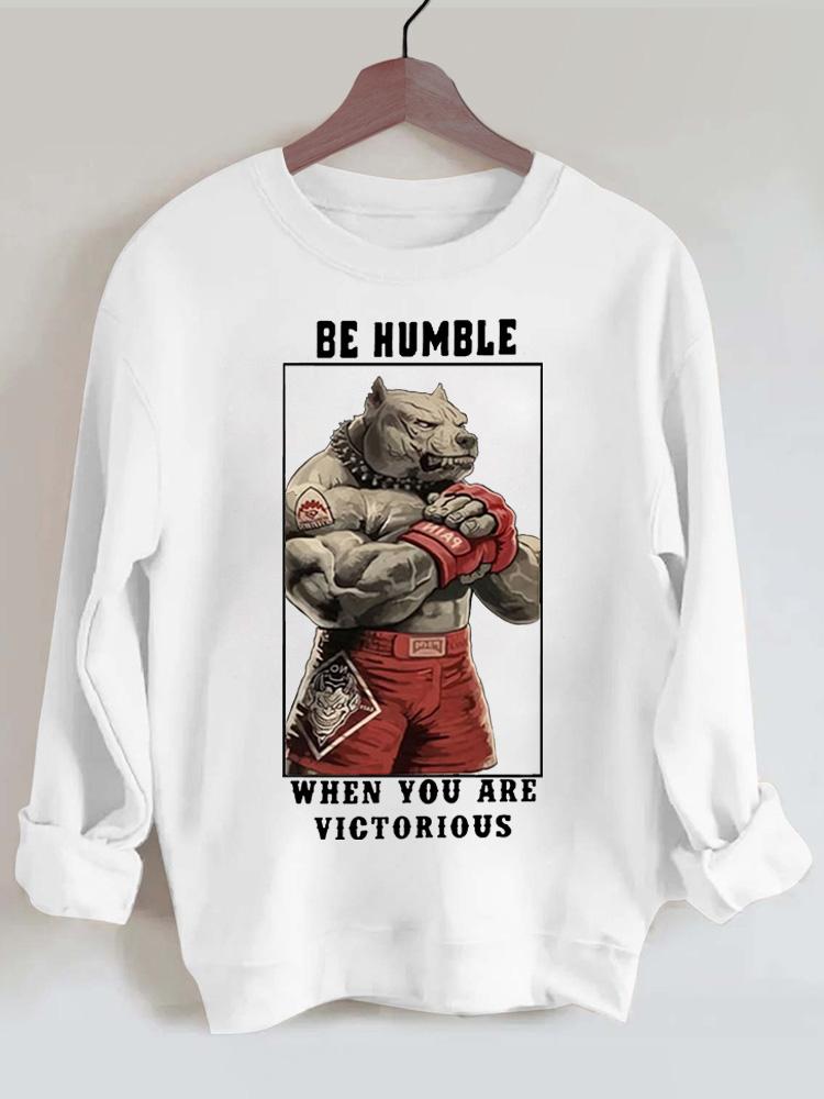 Be humble when you are victorious Vintage Gym Sweatshirt