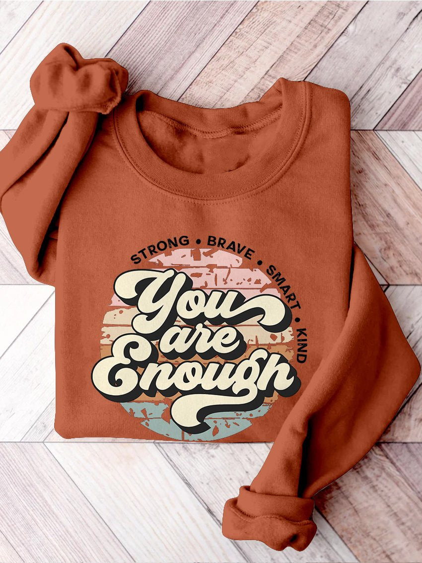 You Are Enough Anxiety Mental Health Matters Inspirational You Matter Mental Health Self Love Casual Print Sweatshirt