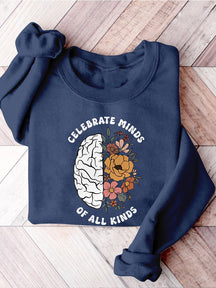 Celebrate Minds of All Kinds Floral Teacher Neurodiversity Speech Therapy SPED Autism Inclusion Casual Print Sweatshirt