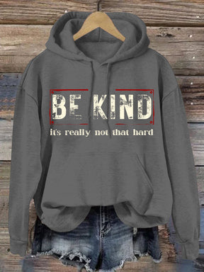 Women's Be Kind It's Really Not That Hard Casual Hoodie