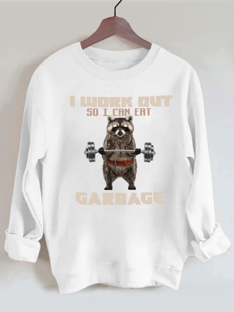 I Work Out So I Can Eat Garbage Vintage Gym Sweatshirt