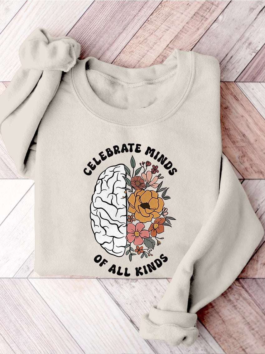 Celebrate Minds of All Kinds Floral Teacher Neurodiversity Speech Therapy SPED Autism Inclusion Casual Print Sweatshirt