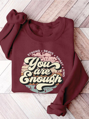 You Are Enough Anxiety Mental Health Matters Inspirational You Matter Mental Health Self Love Casual Print Sweatshirt