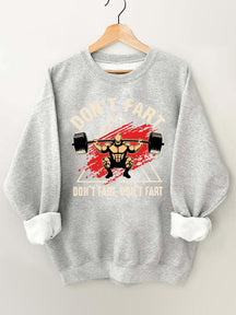 Don't Fart Squatting Gym Sweatshirt