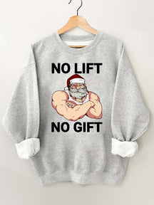 No Lift No Gift Santa Claus Gym Sweatshirt