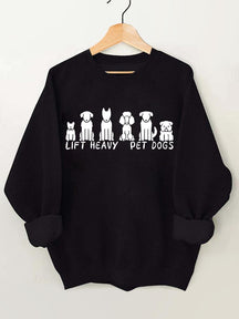 Lift Heavy Pet Dogs Gym Sweatshirt